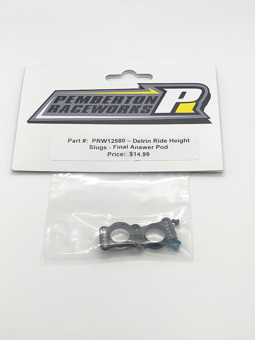 PRW12580 Pemberton Raceworks Delrin Ride Height Slugs - Final Answer Pod