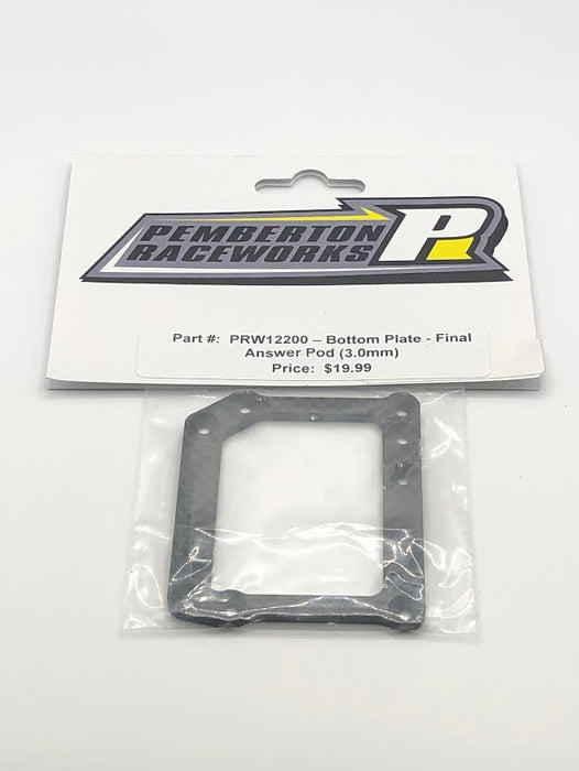 PRW12200 Pemberton Raceworks Bottom Plate - Final Answer Pod (3.0mm)