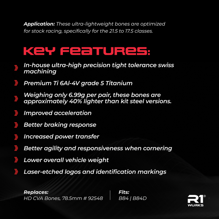 900205 R1WURKS (B84 Series) Ultra-lightweight Titanium HD CVA Bones, 78.5mm